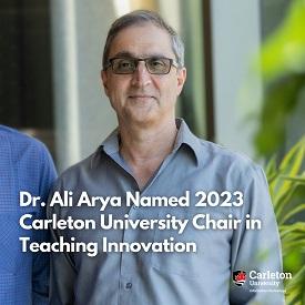 Dr. Ali Arya Named 2023 Carleton University Chair in Teaching In