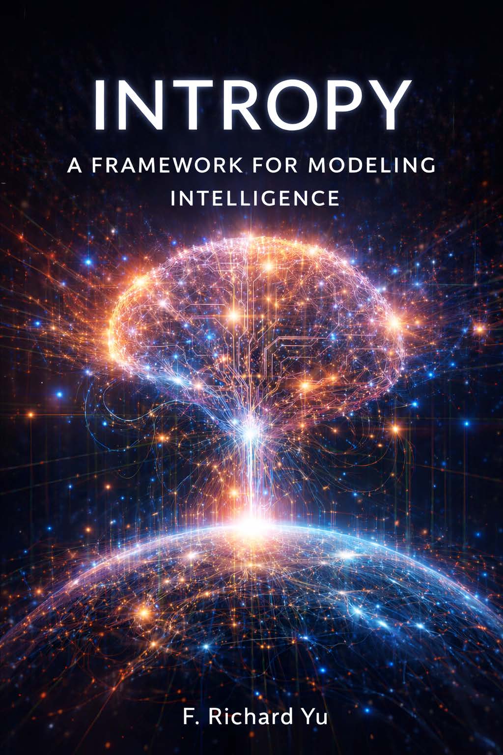 Intropy: A Framework for Modeling Intelligence